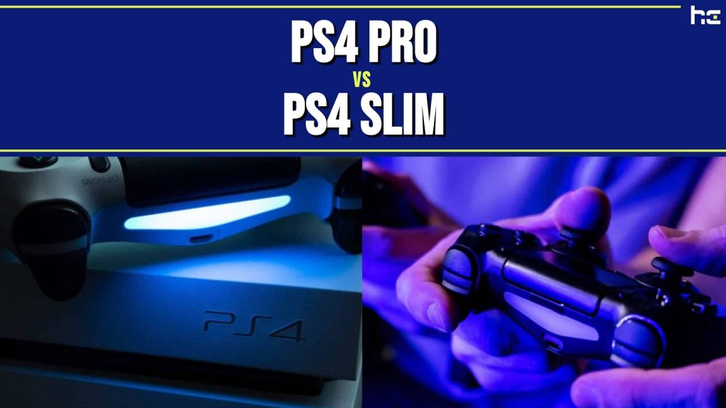 Ps4 Pro Vs Ps4 Slim An In Depth Comparison For You History Tools 3149